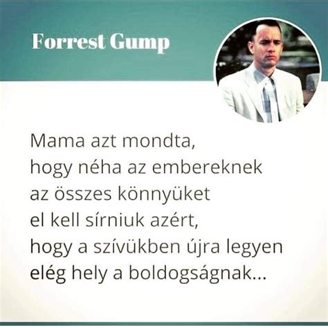 forrest gump idézetek|25 Forrest Gump Idézetek